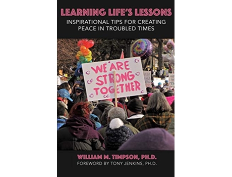 Livro Learning Lifes Lessons Inspirational Tips for Creating Peace in Troubled Times de William Michael Timpson (Inglês)