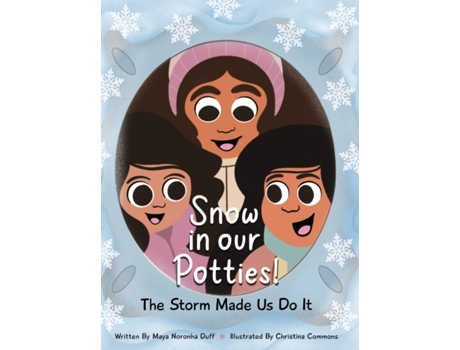 Livro Snow in our Potties! (The Storm Made Us Do It) Maya Duff (Inglês)