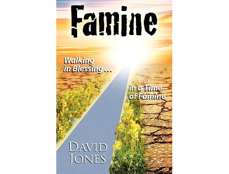 Livro Famine Walking in Blessing In A Time Of Famine de David Jones (Inglês)