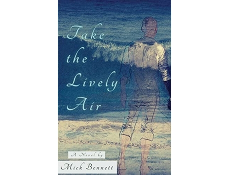 Livro Take the Lively Air de Mick Bennett (Inglês)