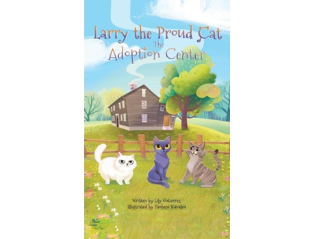 Livro Larry the Proud Cat The Adoption Center de Lily Gutierrez (Inglês)