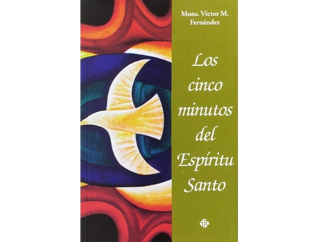 Livro Los Cinco Minutos Del Espíritu Santo de Victor M. Fernández Monseñor (Espanhol)