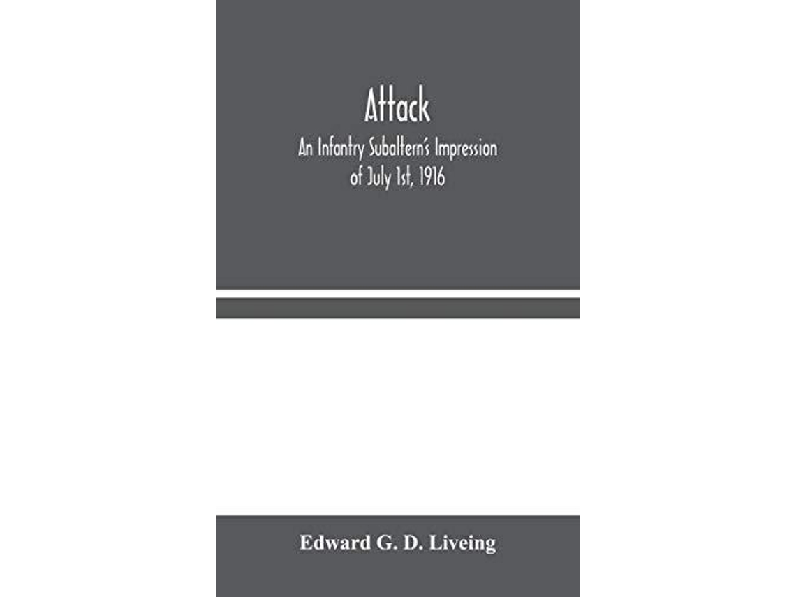 Livro Attack De Edward G D Liveing (inglês)