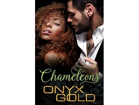 Livro Chameleons 1 de Onyx Gold (Inglês)