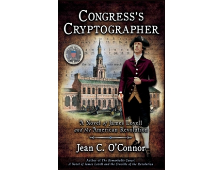 Livro Congresss Cryptographer A Novel of James Lovell and the American Revolution de Jean C O'Connor (Inglês)