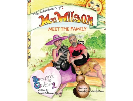 Livro The Adventures of Mr Wilson: Beyond the Gate #2 Meet the Family Dennis HORINE, DOLORES HORINE (Inglês)