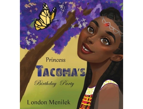 Livro Princess Tacomas Birthday Party De Menilek, London Et Al. (inglês)