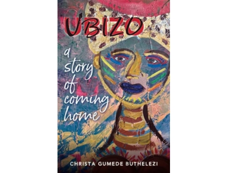 Livro UBIZO A Story of Finding Home de Christa Gumede Buthelezi (Inglês)