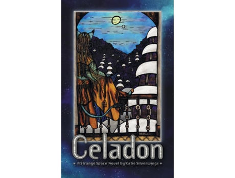 Livro Celadon A Strange Space Novel de Katie Silverwings (Inglês)