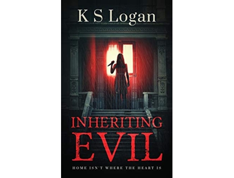 Livro Inheriting Evil de K S Logan (Inglês)