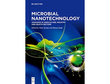Livro Microbial Nanotechnology Advances in Agriculture Industry and Health Sectors de Kumar Vikas Singh Manoj (Inglês)