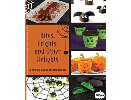 Livro Bites, Frights, And Other Delights A Spook-tacular Cookbook De Drew Maresco E Dallyn Maresco (inglês)