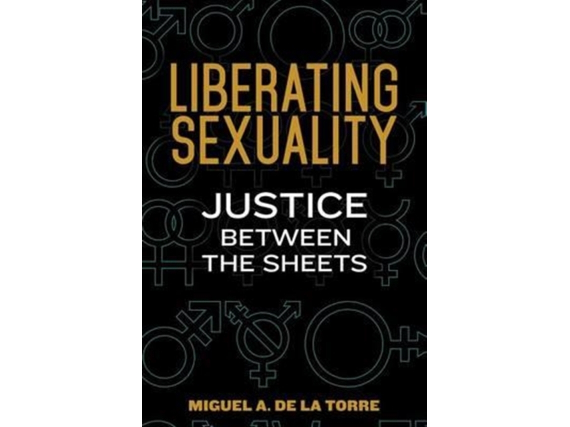 Livro Liberating Sexuality de de La Torre Miguel A de La Torre (Inglês)