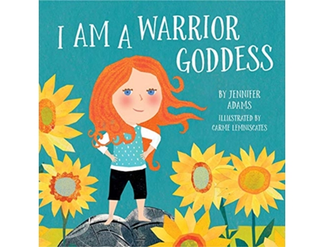 Livro I Am a Warrior Goddess de Jennifer Adams (Inglês - Capa Dura)