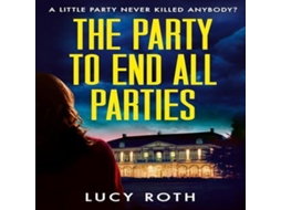 Livro Party to End All Parties de Lucy Roth (Inglês)