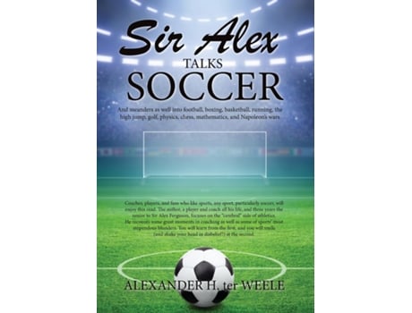 Livro Sir Alex Talks Soccer De Ter Weele, Alexander Et Al. (inglês)