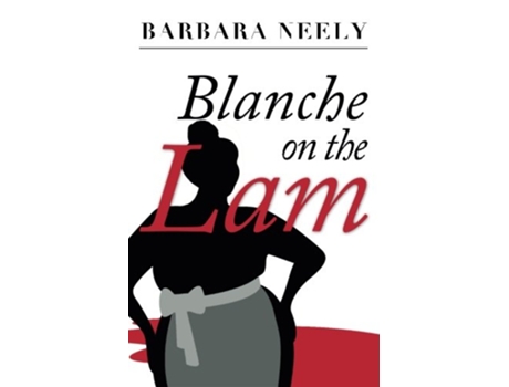 Livro Blanche on the Lam A Blanche White Mystery de Barbara Neely (Inglês)
