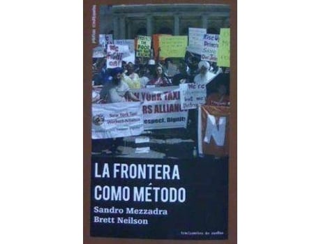 Livro Frontera Como Método, La de Sandro Mezzadra Brett Neilson (Espanhol)