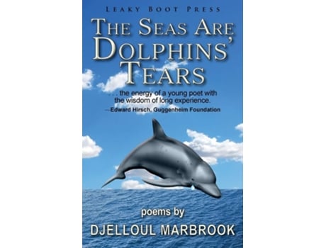 Livro The Seas Are Dolphins Tears De Djelloul Marbrook (inglês)