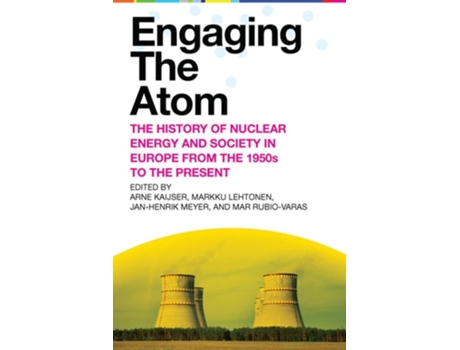 Livro Engaging the Atom de Arne Kaijser, Markku Lehtonen et al. (Inglês)