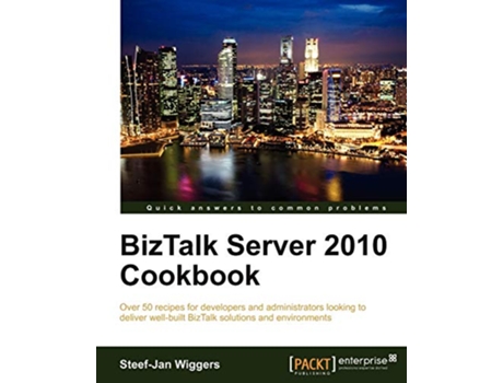 Livro BizTalk Server 2010 Cookbook de SteefJan Wiggers (Inglês)