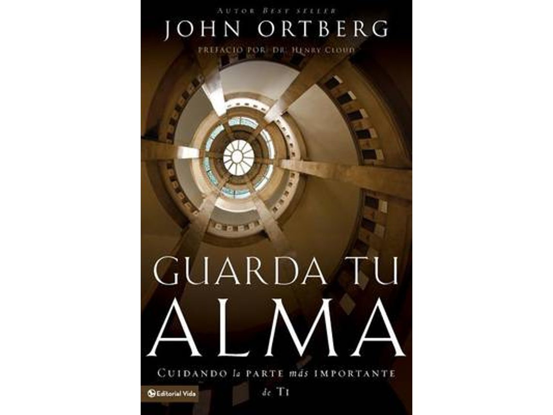Livro Guarda Tu Alma de John Ortberg (Espanhol)