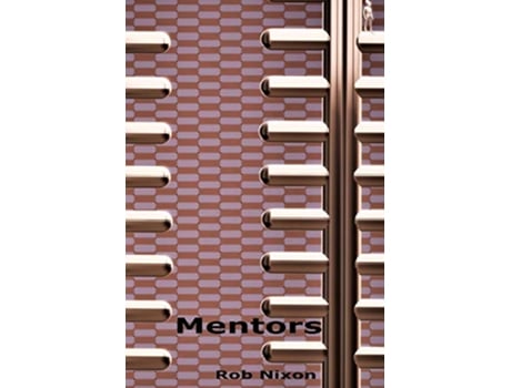 Livro Mentors de Rob Nixon (Inglês)