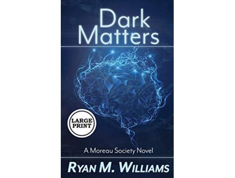 Livro Dark Matters De Ryan M Williams (inglês - Capa Dura)