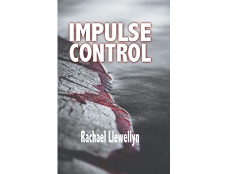 Livro Impulse Control Red Creek Series de Rachael Llewellyn (Inglês)