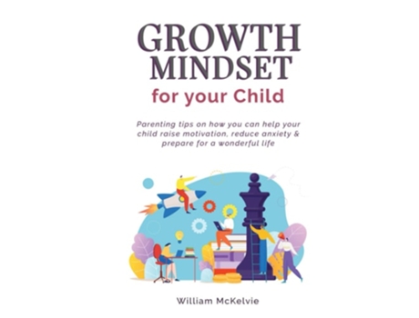 Livro Growth Mindset For Your Child De William Mckelvie (inglês - Capa Dura)