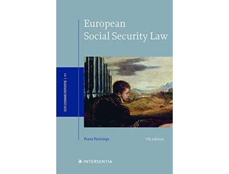 Livro European Social Security Law, 7th edition de Frans Pennings (Inglês - Capa Dura)