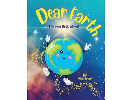 Livro Dear Earth - The Very First Story! de Olivia Frank (Inglês)