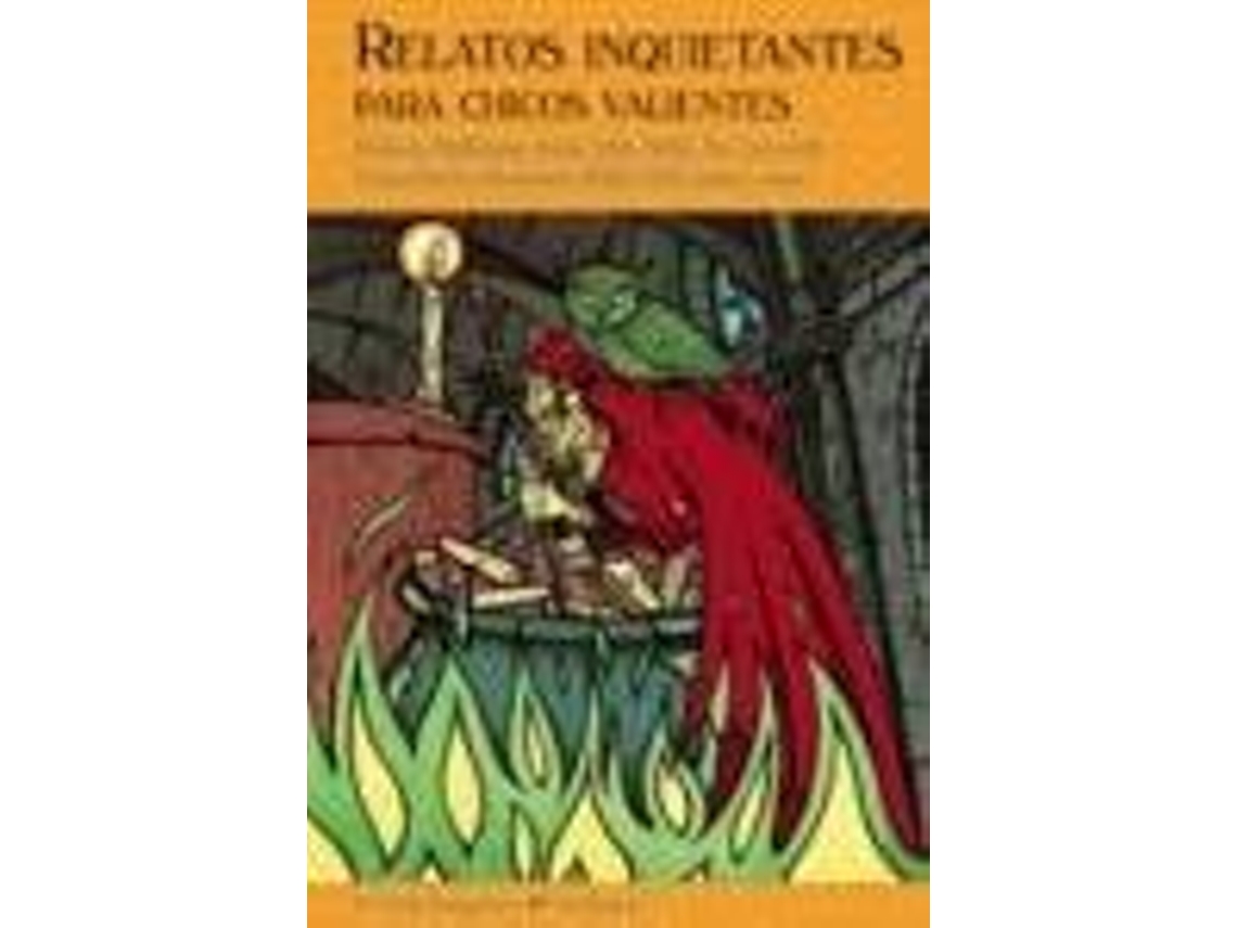 Livro Relatos Inquietantes Para Chicos Valientes (Espanhol)