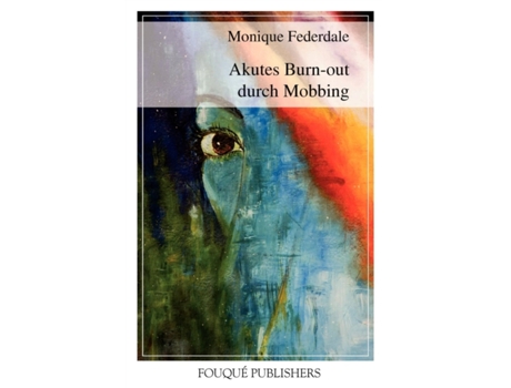 Livro Akutes Burn-Out Durch Mobbing (German Edition) Monique Federdale (Alemão)