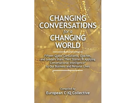 Livro Changing Conversations for a Changing World de European CIQ Collective (Inglês)