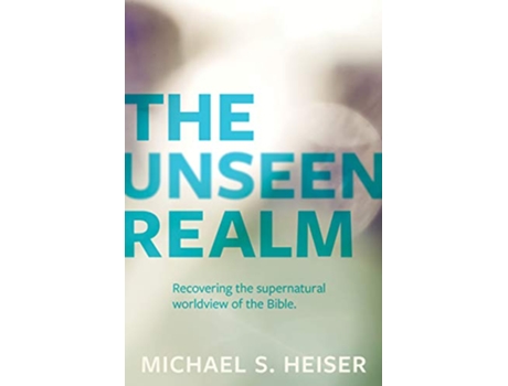 Livro Unseen Realm – Recovering the Supernatural Worldview of the Bible de Michael S Heiser (Inglês)
