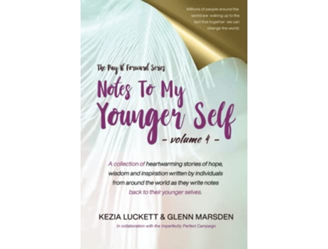 Livro The Pay It Forward Series Notes to My Younger Self Volume 4 de Kezia Luckett Glenn Marsden (Inglês)