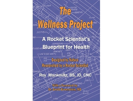 Livro The Wellness Project A Rocket Scientists Blueprint For Health de Roy Mankovitz (Inglês)