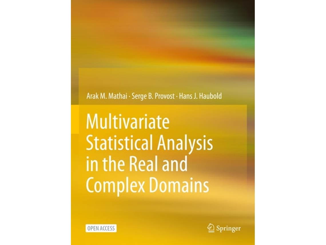 Livro Multivariate Statistical Analysis In The Real And Complex Domains De Arak M Mathai, Serge B Provost Et Al. (inglês)