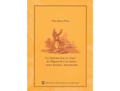 Livro Informacion En Argel De Miguel De Cervantes de Rosa Pina (Espanhol)