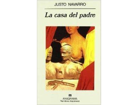 Livro La casa del padre de Justo Navarro