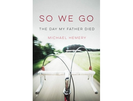 Livro So We Go De Michael Hemery (inglês)