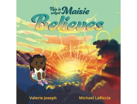 Livro This is What Maisie Believes de Dr Valerie Joseph (Inglês)