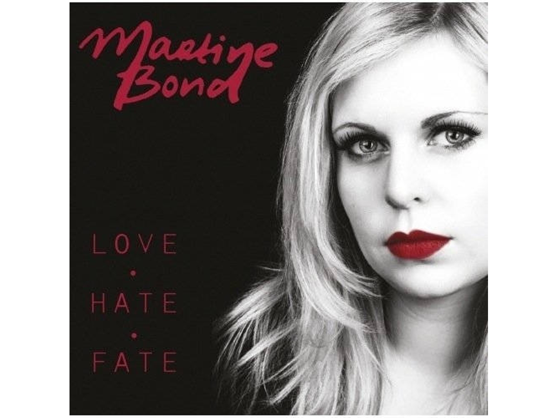 CD Martine Bond - Love Hate Fate