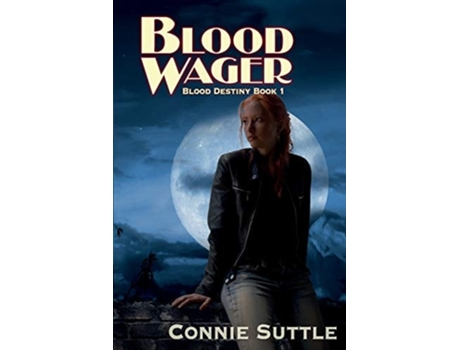 Livro Blood Wager De Connie Suttle (inglês)