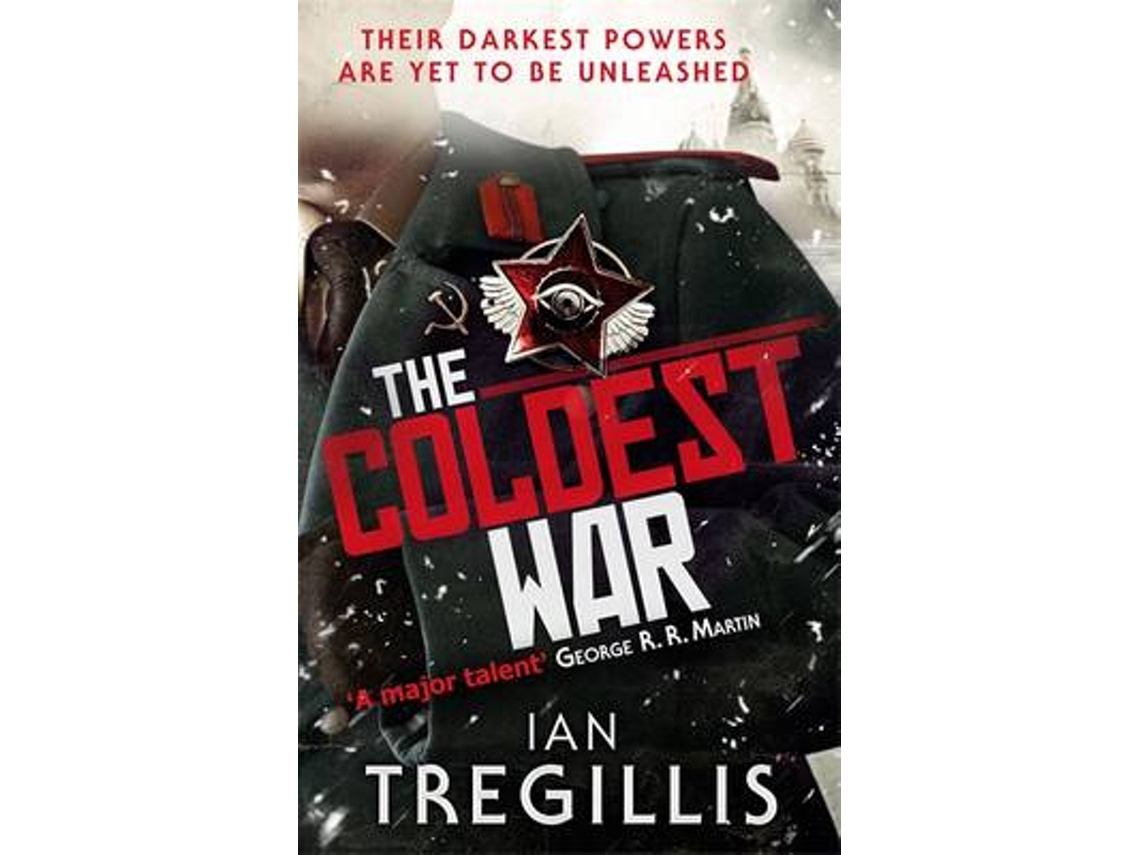 Livro The Coldest War de Ian Tregillis (Inglês)