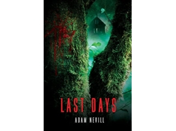 Livro Last Days de Adam Nevill (Inglês)