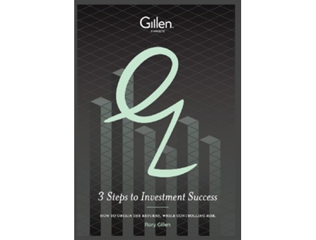 Livro 3 Steps to Investment Sucess How to Obtain the Returns While Controlling Risk de Rory Gillen (Inglês)