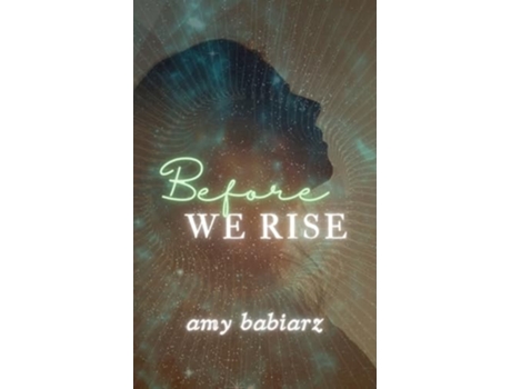 Livro Before We Rise de Amy Babiarz (Inglês)