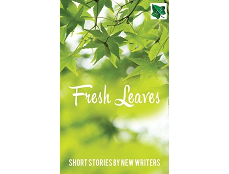 Livro Fresh Leaves Short Stories by New Writers de Hilton Carol e Harrison Claire (Inglês)
